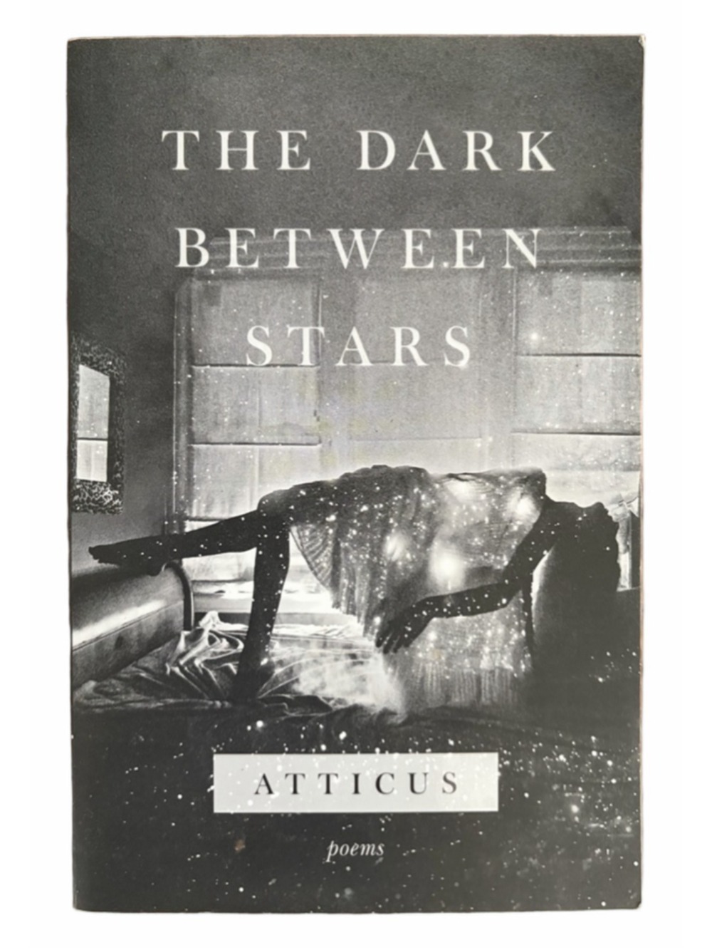 Atticus The Dark Between Stars Book